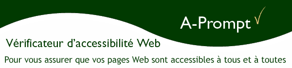 V�rificateur d'accessibilit� web - Pour vous assurer que vos pages web sont accessibles � tous et � toutes